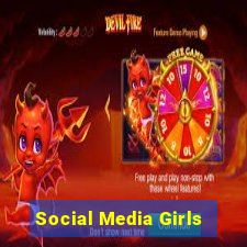 Social Media Girls